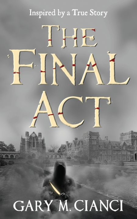 Kniha The Final Act Gary M Cianci