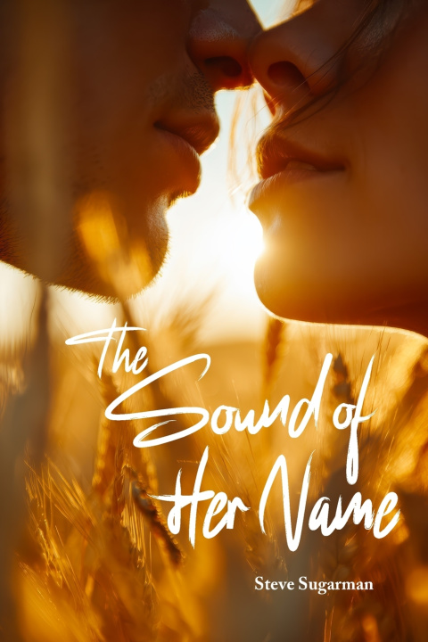 Knjiga The Sound of Her Name Steve Sugarman