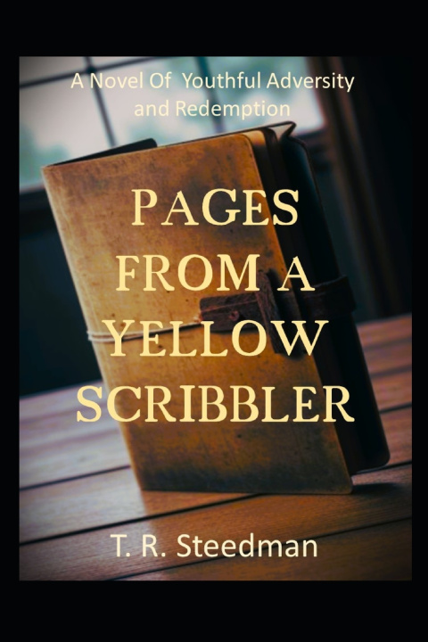 Kniha Pages From a Yellow Scribbler T.R. Steedman