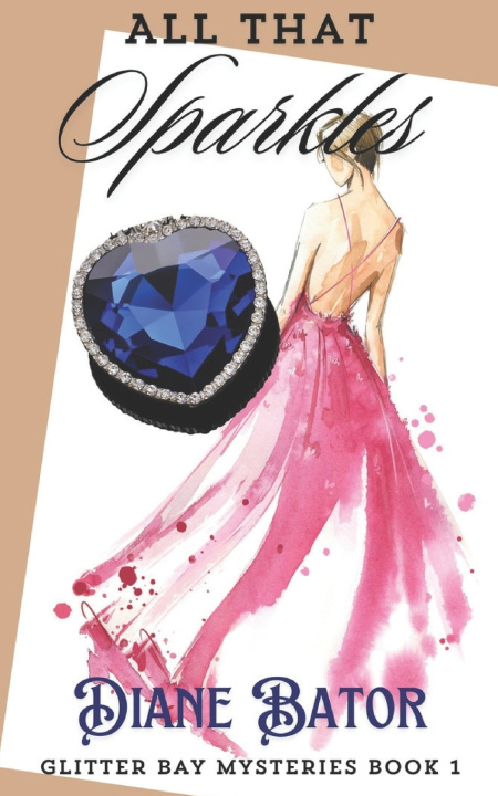 Книга All That Sparkles Diane Bator