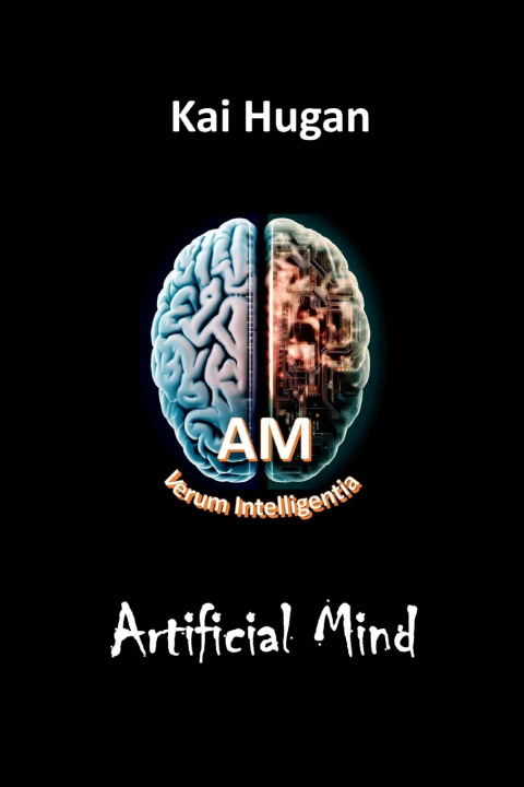 Книга Artificial Mind Kai Hugan