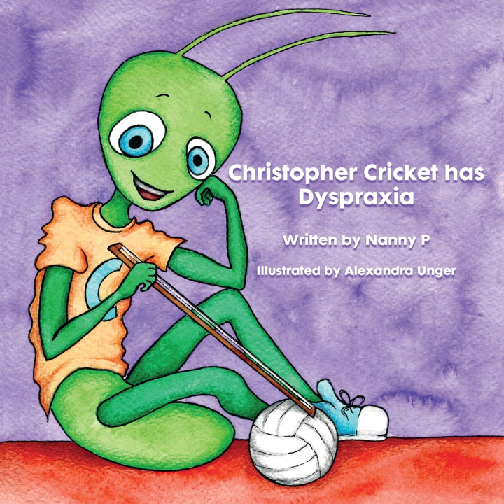 Kniha Christopher Cricket has Dyspraxia Nanny P