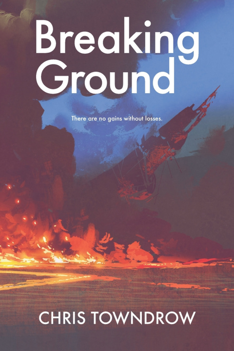 Книга Breaking Ground Chris Towndrow