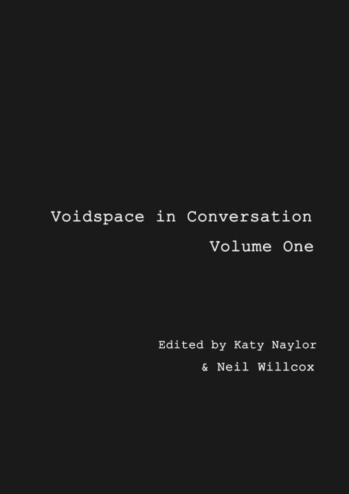Libro Voidspace in Conversation - Volume One Katy Naylor