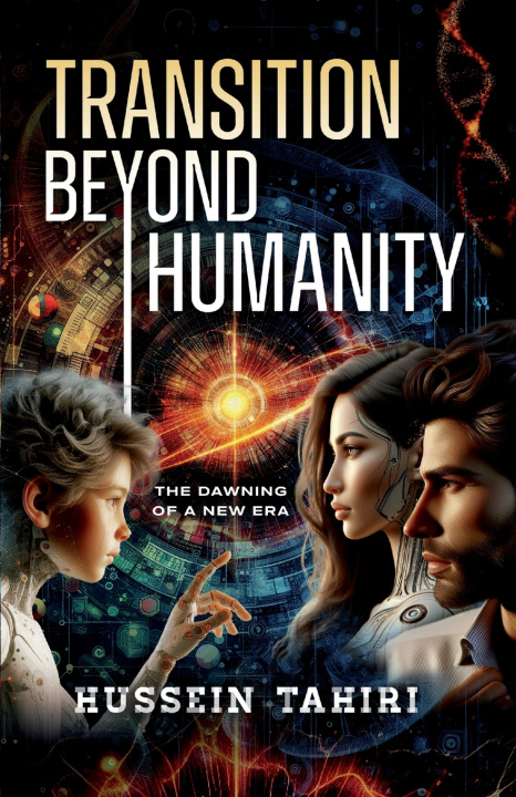 Kniha Transition Beyond Humanity Hussein Tahiri