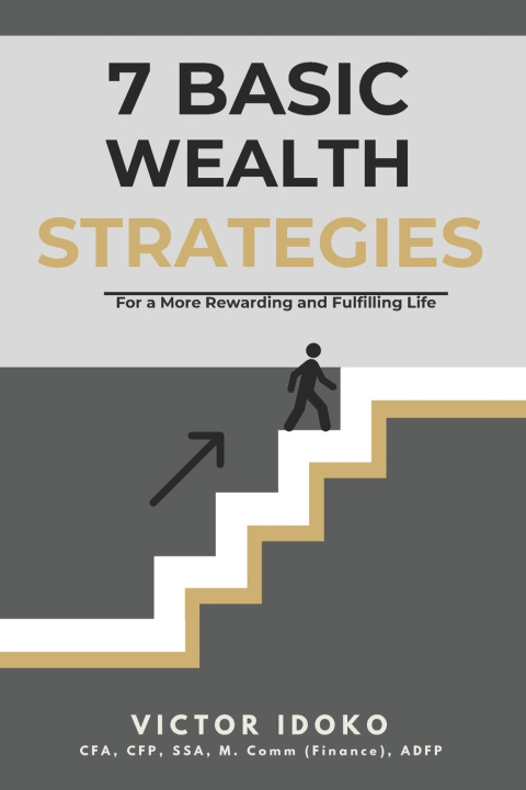Книга 7 Basic Wealth Strategies Victor Idoko