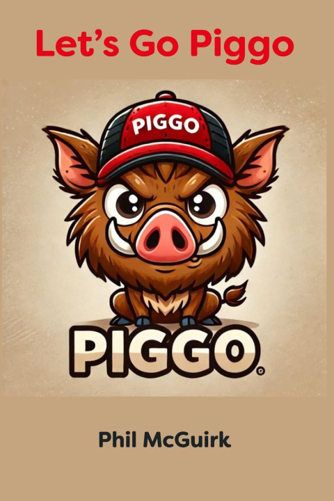 Книга Let's Go Piggo Philip McGuirk