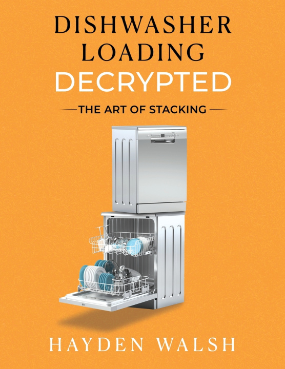 Kniha Dishwasher Loading Decrypted Hayden Walsh