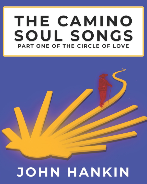 Kniha The Camino Soul Songs Oliver Hadfield