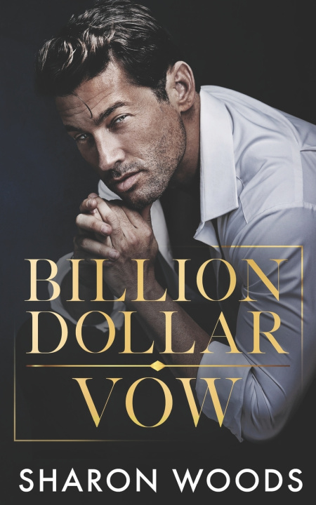 Kniha Billion Dollar Vow Sharon Woods