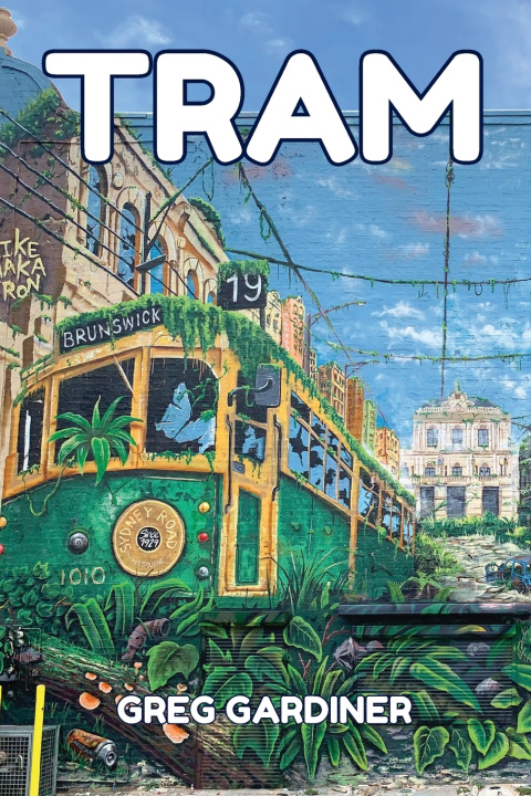 Kniha Tram Greg Gardiner