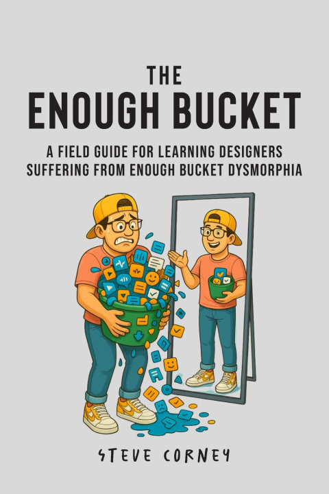 Книга The Enough Bucket Steve Corney