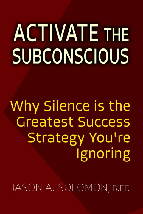 Book Activate the Subconscious Jason A. Solomon