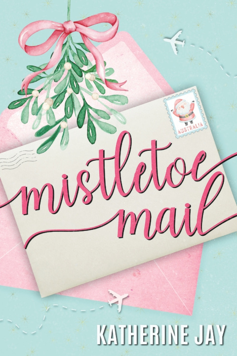 Βιβλίο Mistletoe Mail Katherine Jay