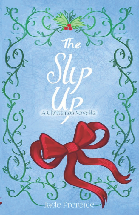 Knjiga The Slip Up Jade Prentice