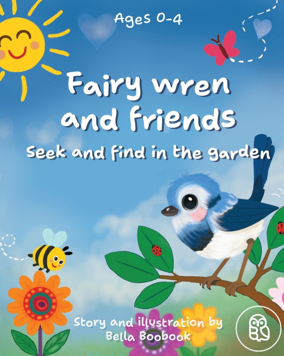Knjiga Fairy wren and friends Bella Boobook
