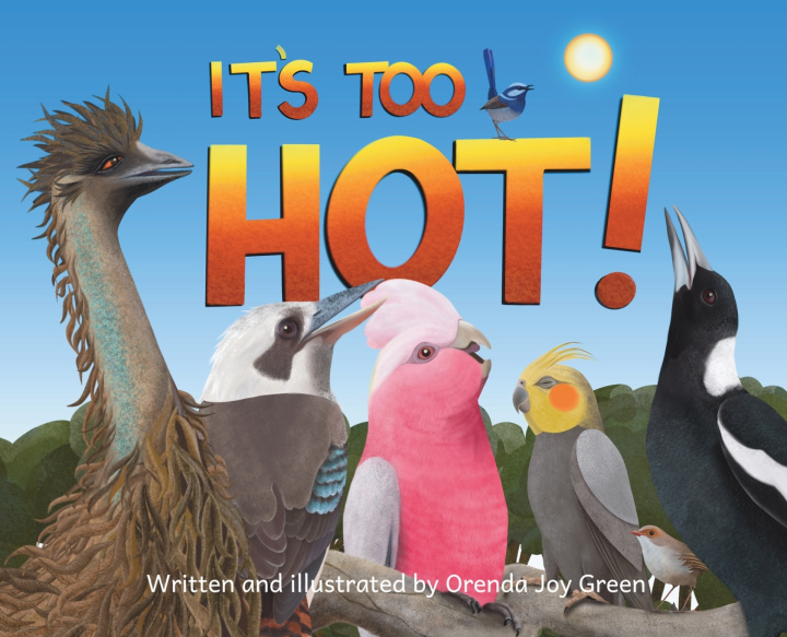 Kniha IT'S TOO HOT! Orenda Joy Green