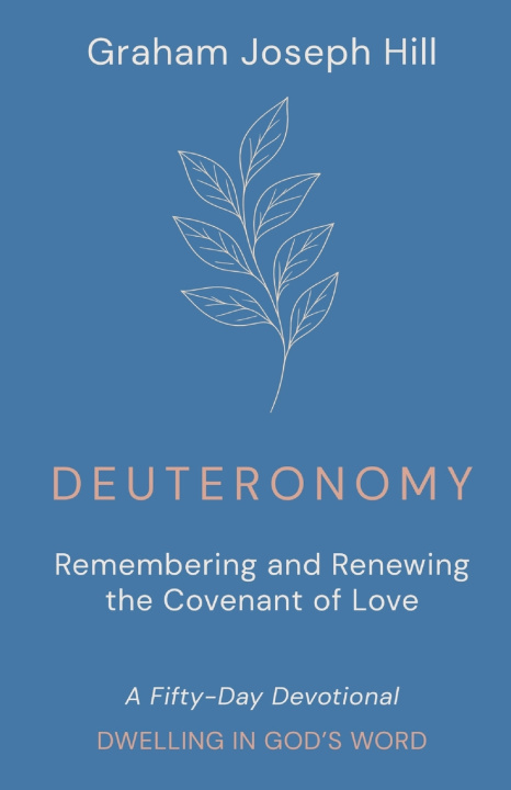 Kniha Deuteronomy Graham Joseph Hill