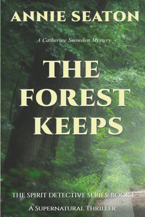 Knjiga The Forest Keeps Annie Seaton