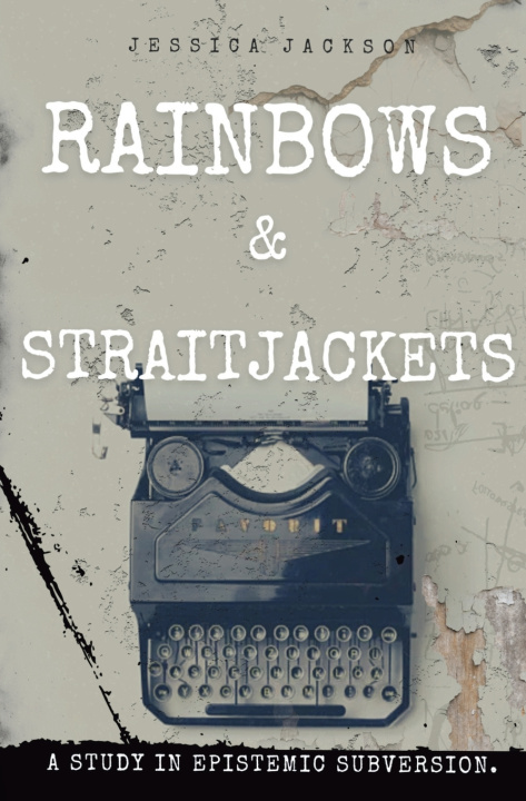 Kniha Rainbows & Straitjackets Jessica Jackson