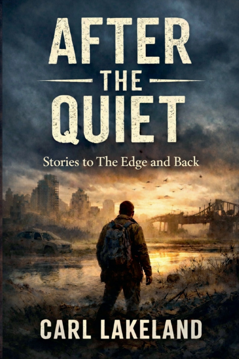 Книга After the Quiet Carl Lakeland