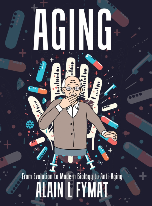 Книга Aging Alain L Fymat