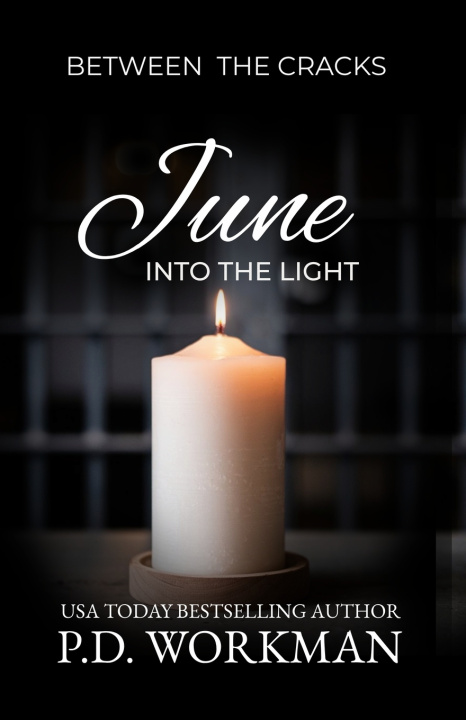 Buch June, Into the Light P.D. Workman