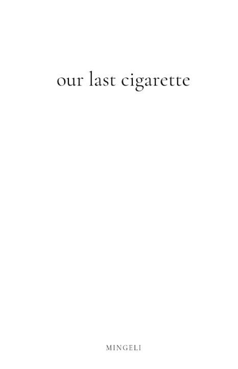 Книга Our Last Cigarette Mingeli .