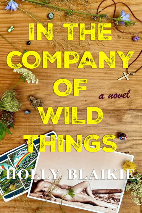 Kniha In The Company of Wild Things Holly Blaikie