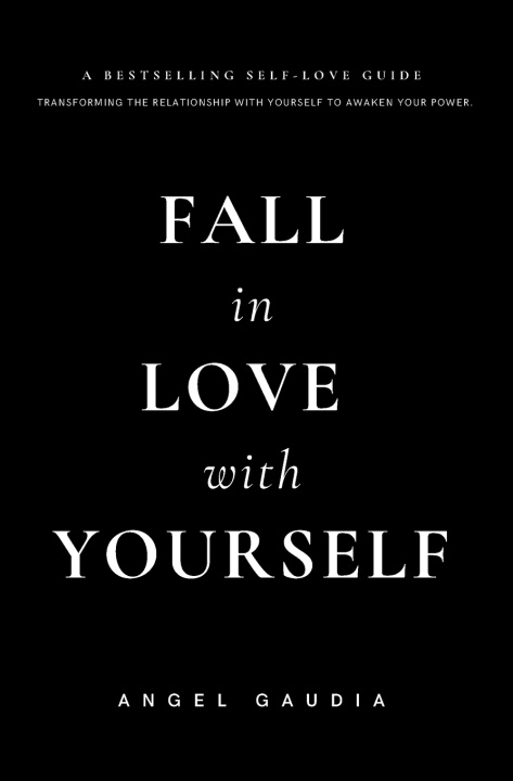 Knjiga Fall in love with yourself Angel Gaudia