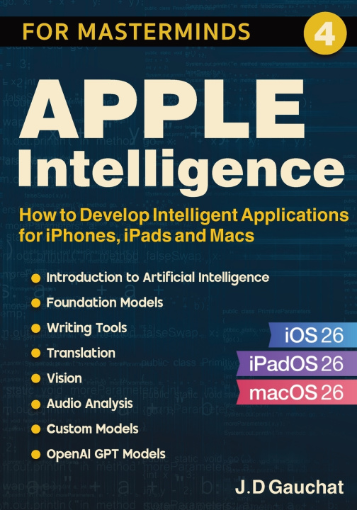 Kniha Apple Intelligence for Masterminds J D Gauchat