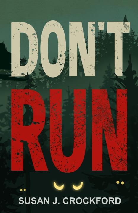 Kniha Don't Run Susan J. Crockford