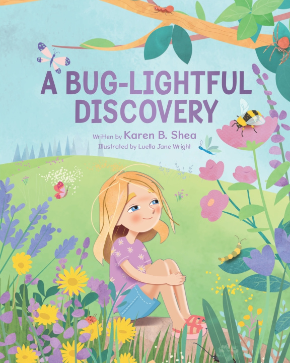 Kniha A Bug-Lightful Discovery! Karen B. Shea