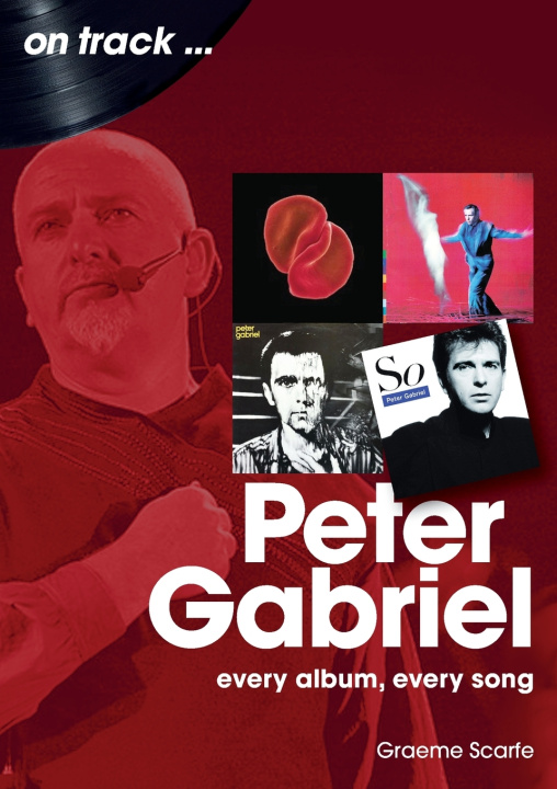 Βιβλίο Peter Gabriel On Track Graham Scarfe