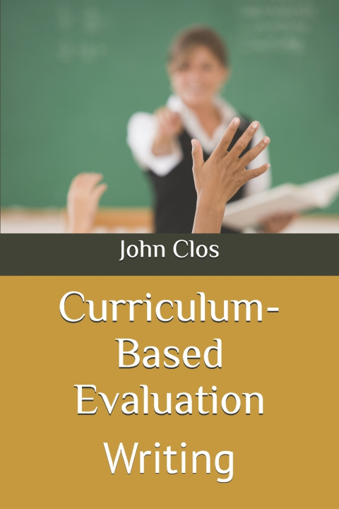 Kniha Curriculum-Based Evaluation John Clos