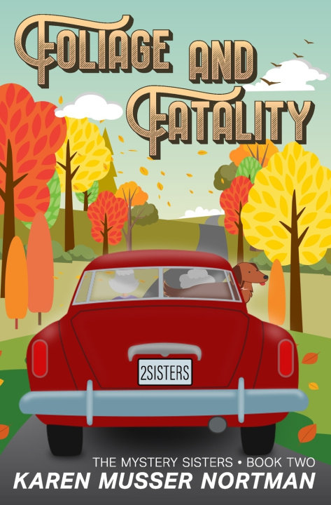 Knjiga Foliage and Fatality Karen Musser Nortman