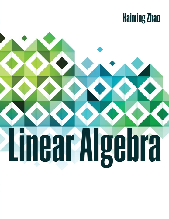 Kniha Linear Algebra Zhao