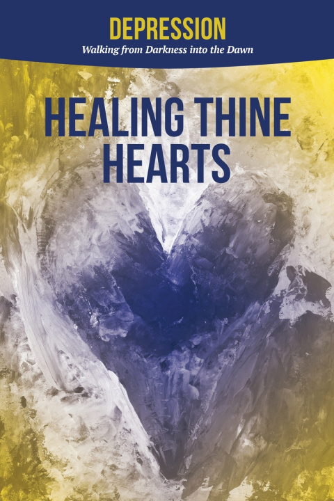 Kniha Depression Healing Thine Hearts
