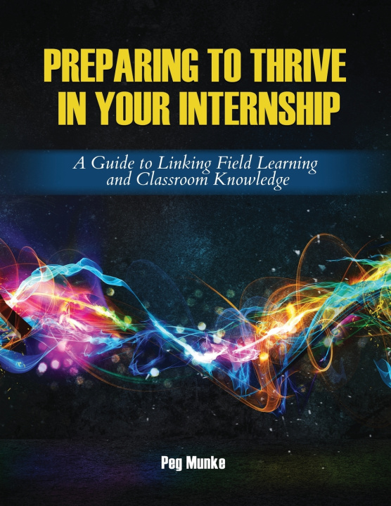 Книга Preparing to Thrive in Your Internship Munke