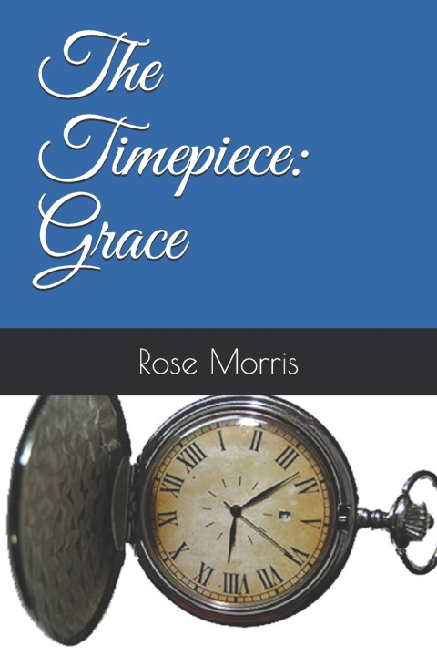 Kniha The Timepiece Rose Morris