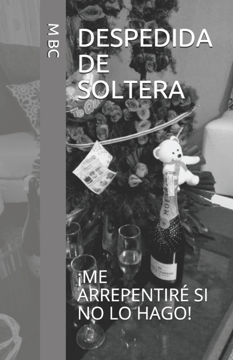 Kniha DESPEDIDA DE SOLTERA Mayelin Bustamante Carrizales