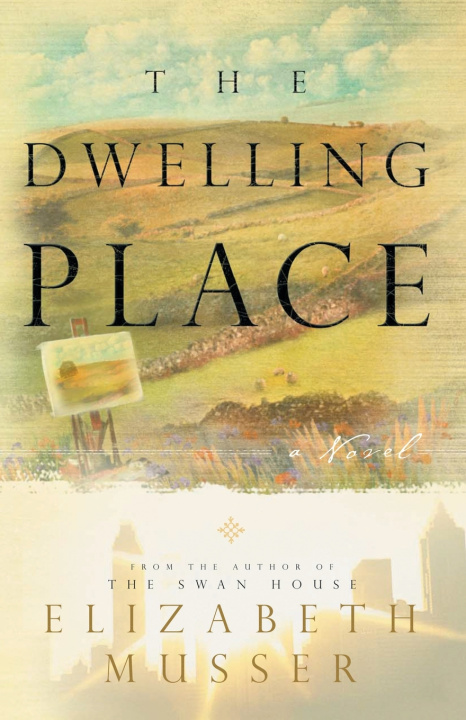 Book Dwelling Place Elizabeth Musser
