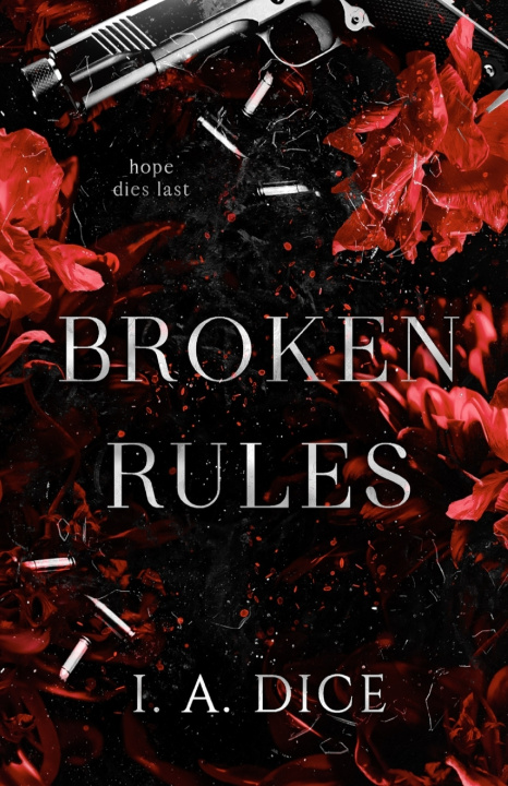 Книга Broken rules I. A. Dice