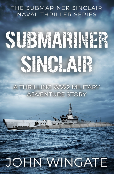 Kniha Submariner Sinclair John Wingate