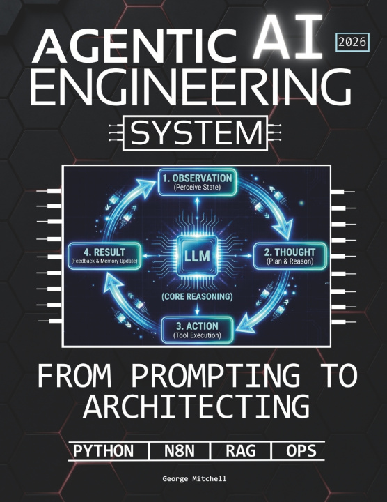 Kniha Agentic AI Engineering System George Mitchell