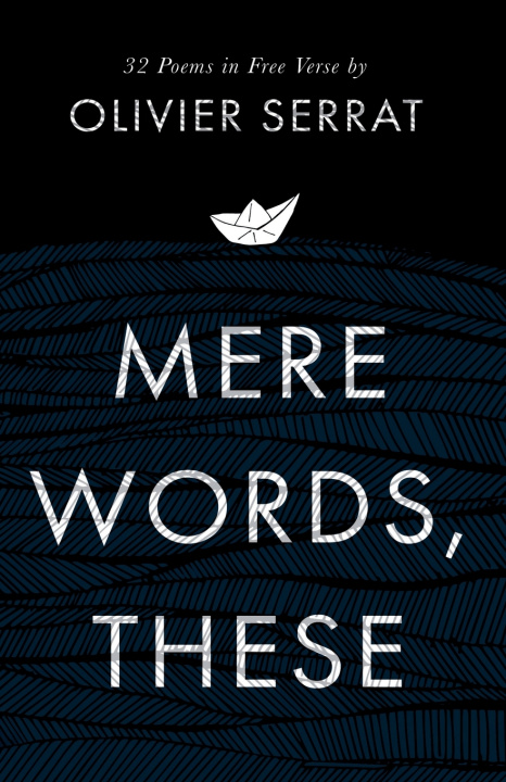 Kniha Mere Words, These Olivier Serrat