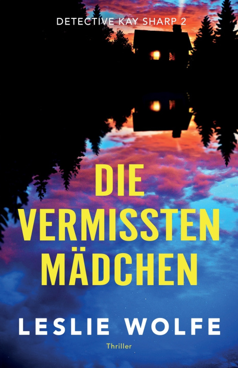 Kniha Die vermissten Mädchen Leslie Wolfe