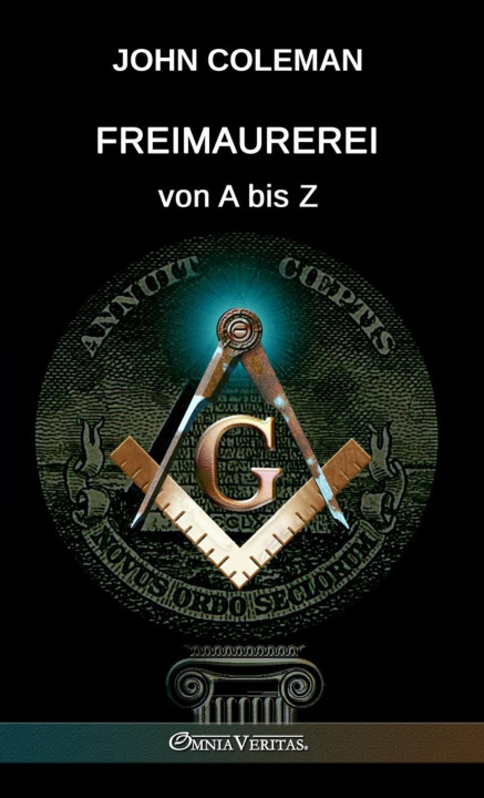 Книга Freimaurerei von A bis Z John Coleman