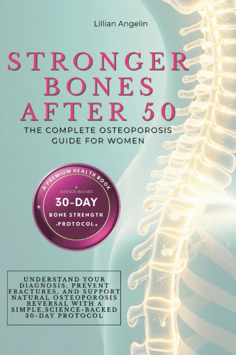 Книга Stronger Bones After 50 Lillian Angelin