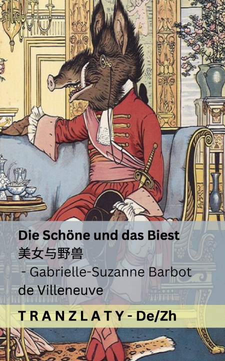 Livro Die Schöne und das Biest / 美女与野兽 Gabrielle-Suzanne Barbot de Villeneuve